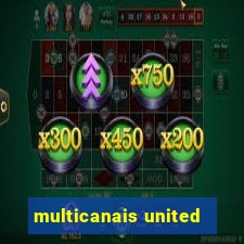 multicanais united